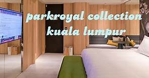 吉隆坡自由行住宿：PARKROYAL COLLECTION Kuala Lumpur吉隆坡賓樂雅臻選酒店，重新翻修的平價質感五星飯店(Thyme自助早餐)