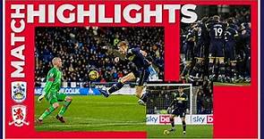 Match Highlights | Huddersfield 1 Boro 2 | Matchday 25