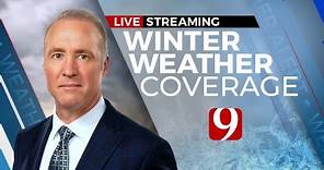 WATCH LIVE | Winter Weather Coverage In Oklahoma City From KWTV News 9