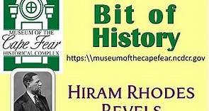 Bit of History: Hiram Rhodes Revels