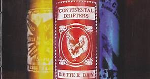 Continental Drifters - Better Day