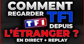 🔴 Comment Regarder TF1 en Direct (+Replay) depuis l'Étranger ? 📺 [TUTO]