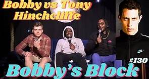 Tony Hinchliffe Roasts Bobby at Comedy Mothership | Bobby's Block Podcast 130