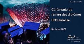 Cérémonie de remise de diplômes Bachelor HEC Lausanne 2021