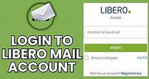 Libero Mail Account Sign In: How to Log In to Your Libero Mail Account?