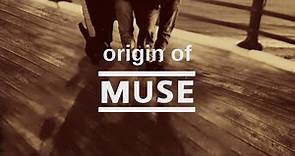 Origin of Muse: 90's Era