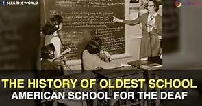 The History of American School for the Deaf