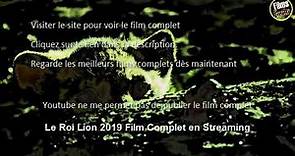 Le Roi Lion (2019) - Film streaming VF (2019) complet 1080HD Disney