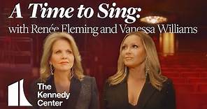 A Time to Sing: An Evening with Renée Fleming and Vanessa Williams | Official Teaser