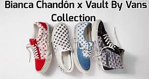 Bianca Chandôn x Vault By Vans Collection