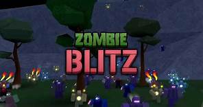 Zombie Blitz Trailer - A Roblox Game