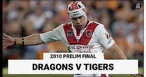 St George Illawarra Dragons v Wests Tigers | 2010 Prelim Final | Full Match Replay | NRL Throwback
