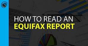 How to Read an Equifax Report