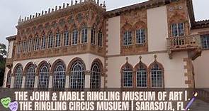 We Visit The John & Mable Ringling Museum of Art | The Ringling Circus Museum | Sarasota Florida