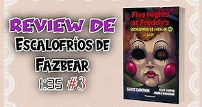 Review de Escalofríos de Fazbear | 1:35 Libro de FNaF en español