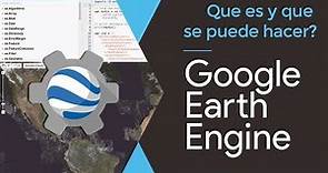 🌎 Google Earth Engine Curso⚙️¿Que es? Cómo Funciona? Español »INTRODUCCIÓN #01