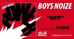Boys Noize - Nott