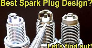 Best Spark Plug Design? Let's find out! E3, Pulstar, Racing & Platinum