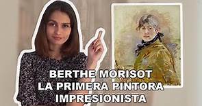 Berthe Morisot. La primera pintora impresionista