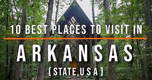 10 Best Places to Visit in Arkansas, USA | Travel Video | Travel Guide | SKY Travel