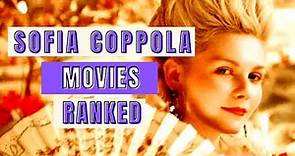 SOFIA COPPOLA Movies Ranked