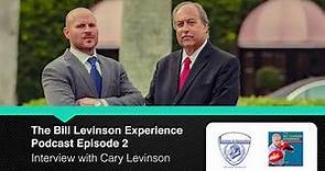 Bill Levinson Experience Podcast Episode 2