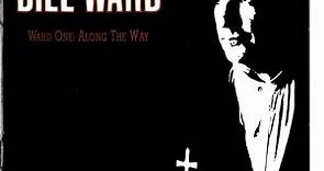 Bill Ward - Ward One : Along The Way