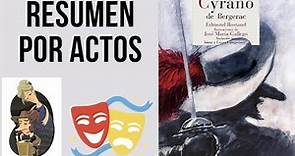 Cyrano de Bergerac de Edmond Rostand. Resumen por actos