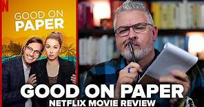 Good on Paper Netflix Movie Review