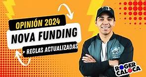Opinión 2024 sobre Nova Funding + Reglas Actualizadas (resumen)