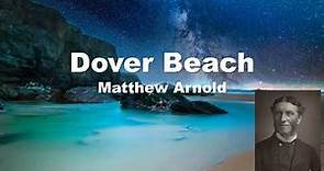 DOVER BEACH | Matthew Arnold