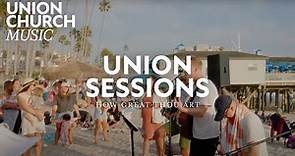 Union Beach Sing- How Great Thou Art
