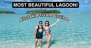 Aitutaki Lagoon Cruise! Most Beautiful Lagoon! Aitutaki Private Island Resort! Aitutaki day 2 vlog!