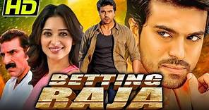 Betting Raja (Racha) - South Blockbuster Hindi Dubbed Movie | Ram Charan, Tamannaah | बेटिंग राजा