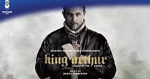 King Arthur Official Soundtrack | Run Londinium - Daniel Pemberton | WaterTower