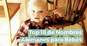Top 18 de Nombres Alemanes para Bebes