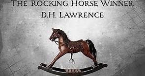 The Rocking Horse Winner by D. H. Lawrence | An Audiobook Narration