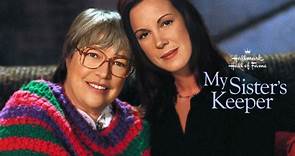 My Sister's Keeper (2002) Kathy Bates Welcome to the movies and television