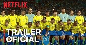 Brasil 2002 - Os Bastidores do Penta | Trailer oficial | Netflix Brasil