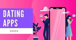 Best Dating Apps Free: List of Top 3 Dating Apps for 2020