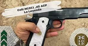 Colt M1911 45 ACP | La Leyenda