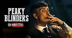 Peaky Blinders (Temporada 1) En Minutos