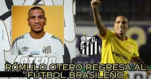RÓMULO OTERO llega a un HISTÓRICO de BRASIL: Todos los detalles de su llegada a Santos FC.