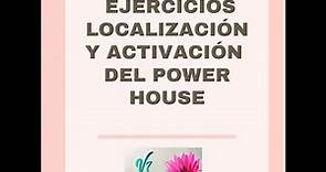 POWER HOUSE.- LOCALIZACION Y ACTIVACION