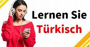 Lernen Sie Türkisch im Schlaf ||| Die wichtigsten Türkischen Sätze und Wörter ||| Türkisch/Deutsch