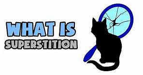 What is Superstition | Explained in 2 min