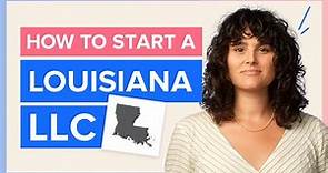 Louisiana LLC - How to Start an LLC in Louisiana