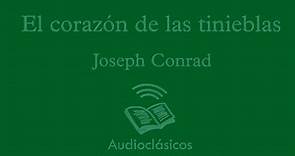 El corazón de las tinieblas. Parte 1 - Joseph Conrad (Audiolibro)