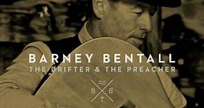 Barney Bentall - The Drifter & The Preacher