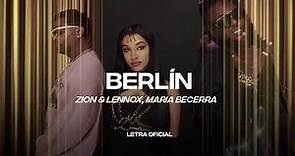 Zion & Lennox X María Becerra - Berlín (Lyric Video) | CantoYo